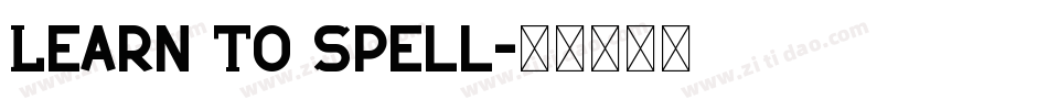 Learn To Spell字体转换